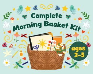 Complete Morning Basket Kit (ages 3-5)